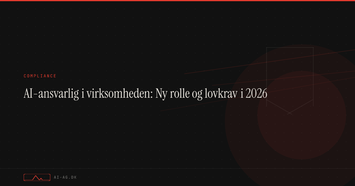 AI-ansvarlig i virksomheden: Ny rolle og lovkrav i 2026