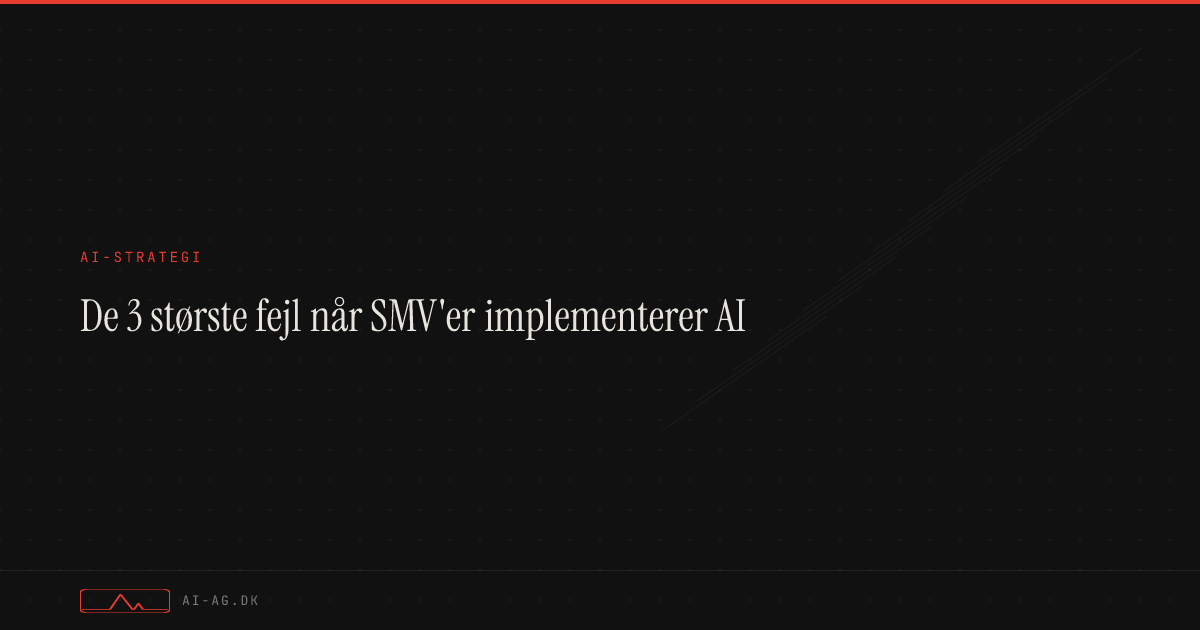 De 3 største fejl når SMV'er implementerer AI