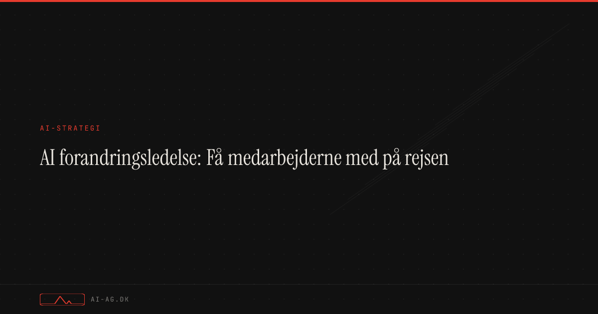 AI forandringsledelse: Få medarbejderne med på rejsen