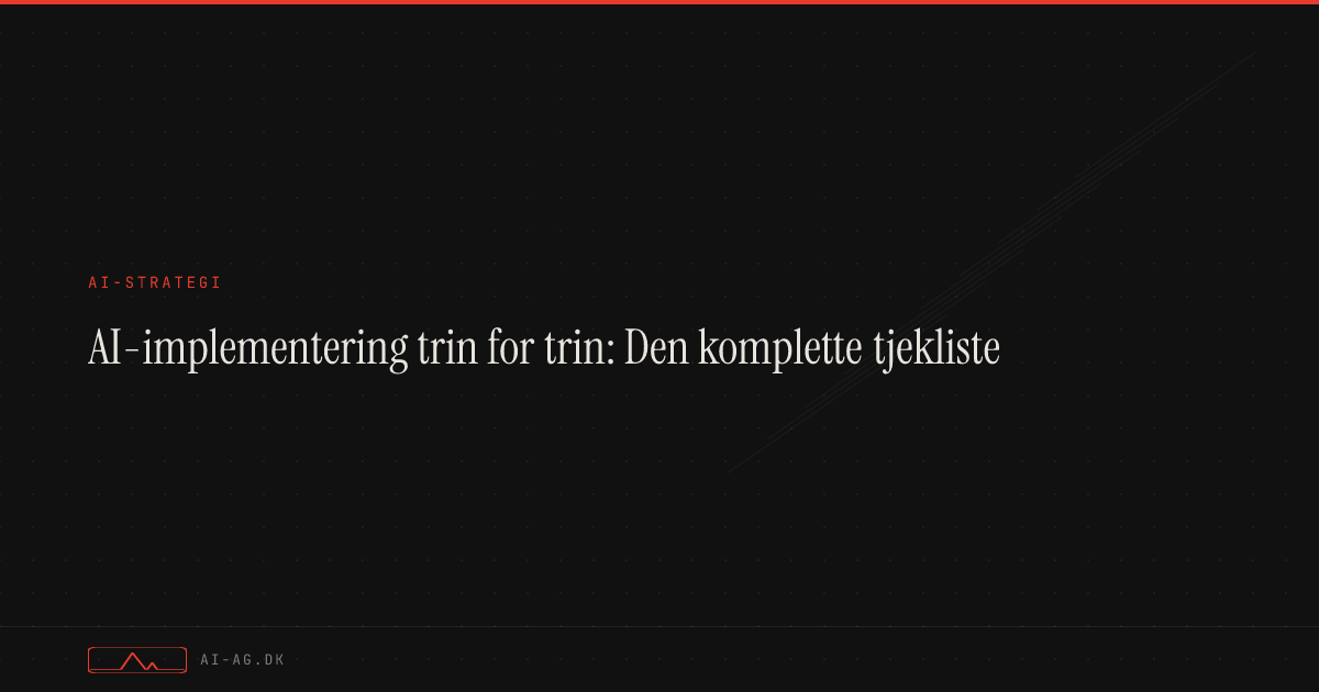 AI-implementering trin for trin: Den komplette tjekliste