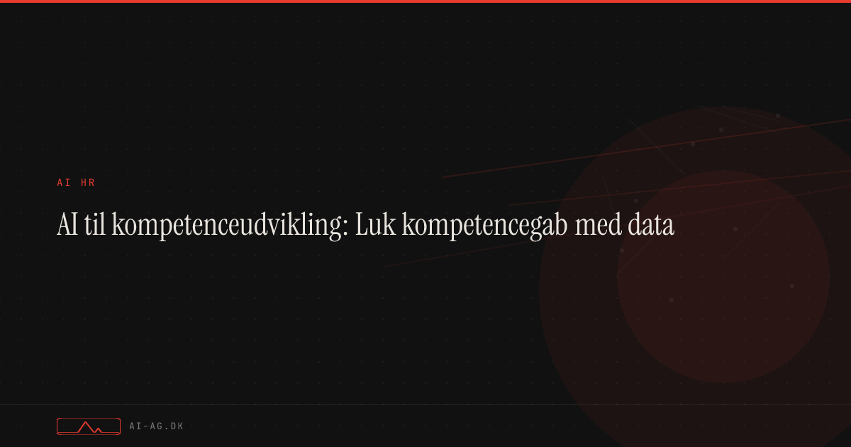 AI til kompetenceudvikling: Luk kompetencegab med data