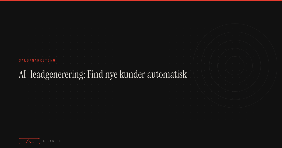 AI-leadgenerering: Find nye kunder automatisk