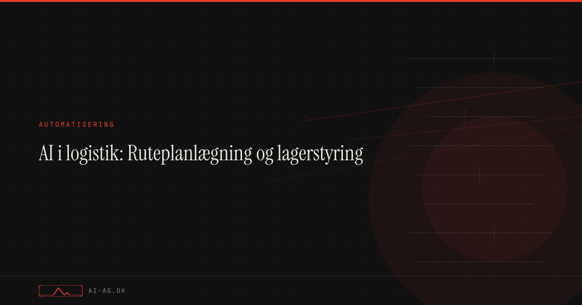 AI i logistik: Ruteplanlægning og lagerstyring