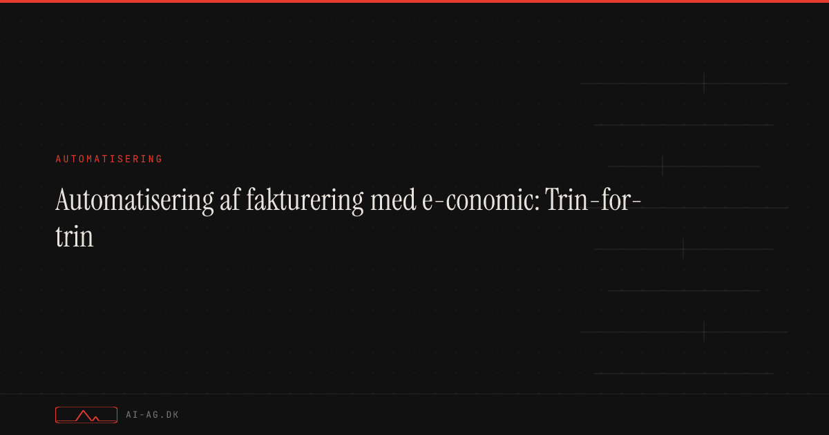 Automatisering af fakturering med e-conomic: Trin-for-trin