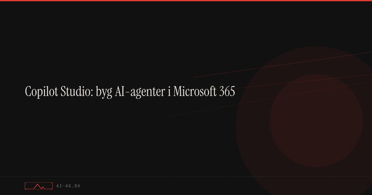 Copilot Studio: byg AI-agenter i Microsoft 365
