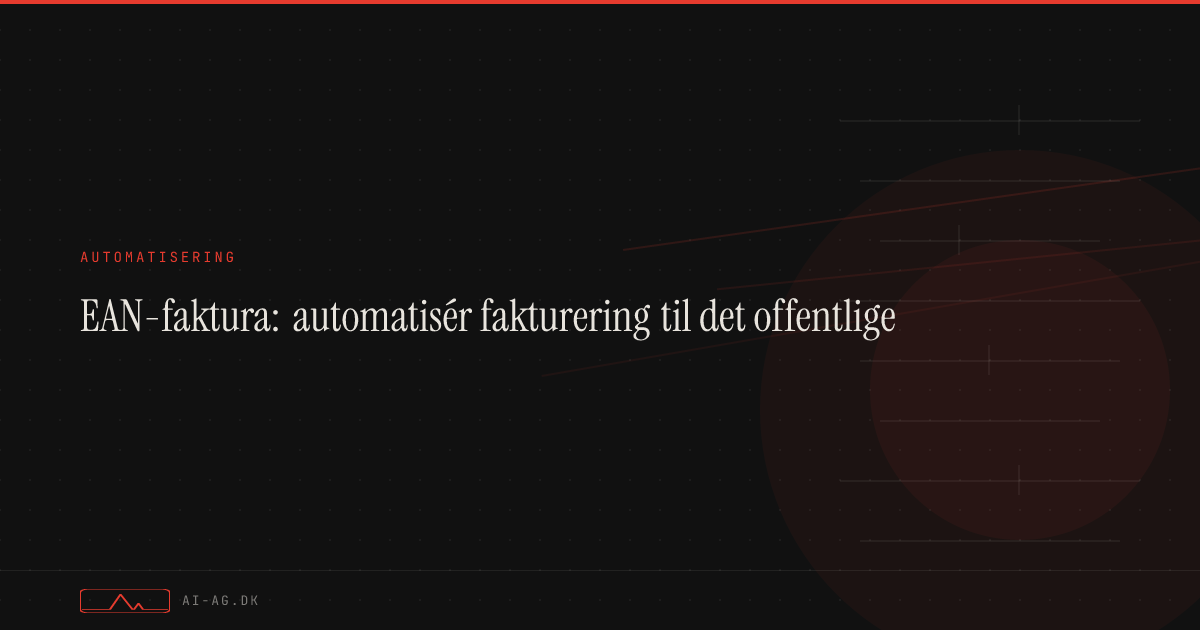 EAN-faktura: automatisér fakturering til det offentlige