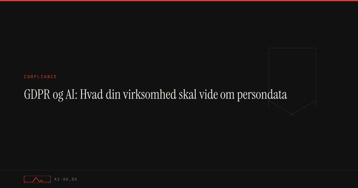 GDPR og AI: Hvad din virksomhed skal vide om persondata